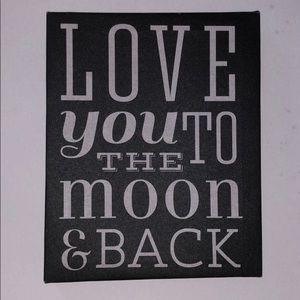 WALL DECOR SIGN - love you to the moon and back